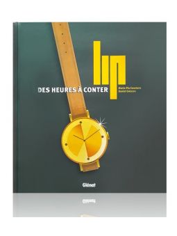 Livre Lip - Des Heures À Conter